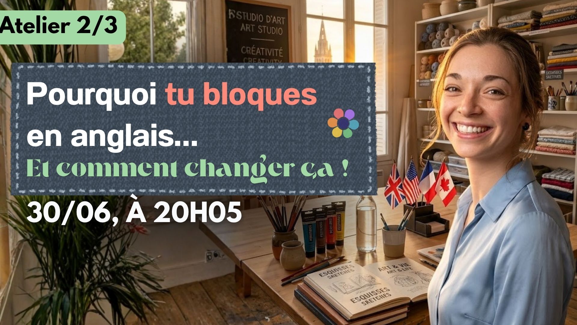 Atelier 2 – Mardi 30 Juin