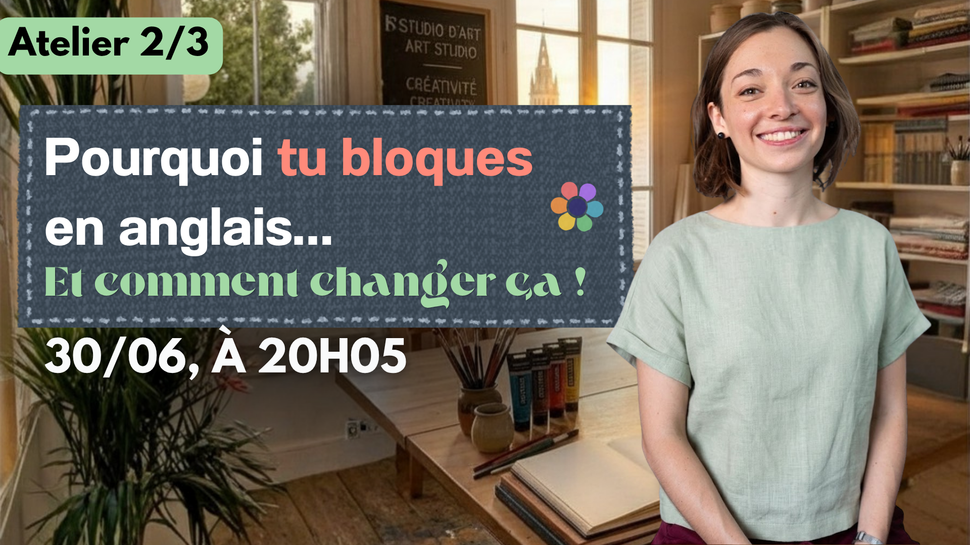 Atelier 2 – Mardi 30 Juin