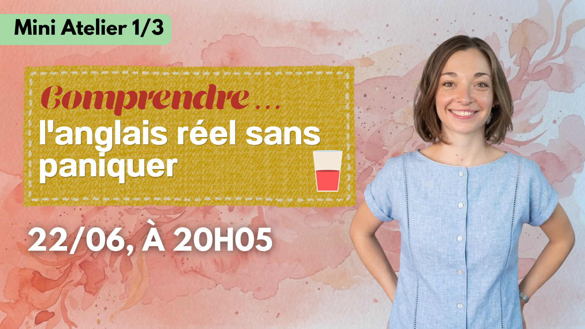 Mini Atelier 1 - Lundi 22 Juin