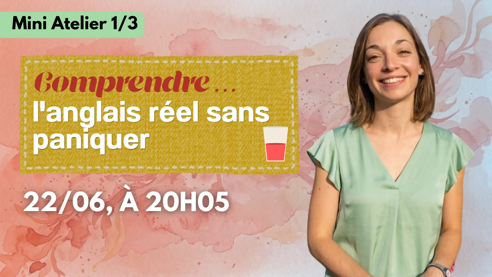 Mini Atelier 1 - Lundi 22 Juin